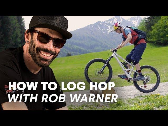 Rob Warner Teaches You How To Log Hop | MTB Lessons with Rob