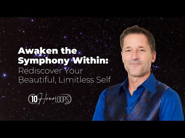 Awaken the Symphony Within: 10 Hours to Rediscover Your Beautiful, Limitless Self @drdainheer