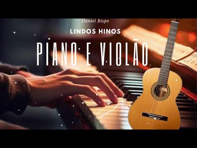 LINDOS HINOS CCB PIANO E VIOLÃO