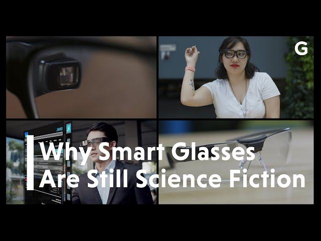 Why Smart Glasses Are Still Science Fiction | Gizmodo