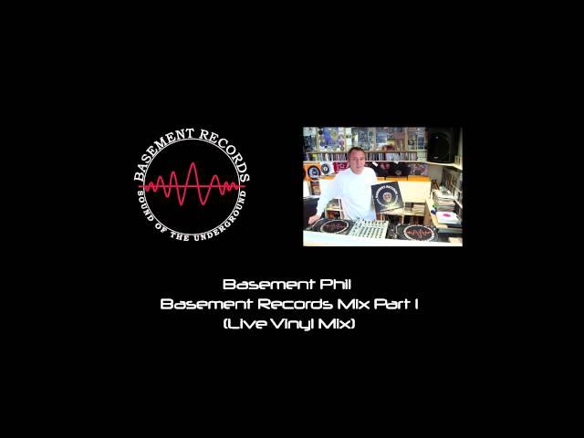 Basement Phil - Basement Records - Live Vinyl Mix - Part 1