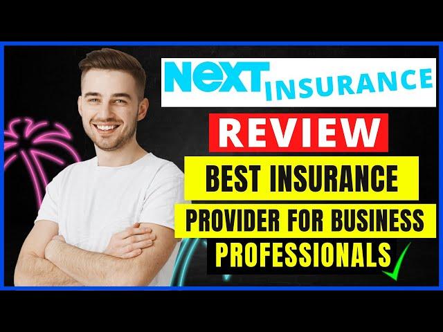 Next Insurance Review (2024) | Best Insurance Company in USA | Small Business General Liability