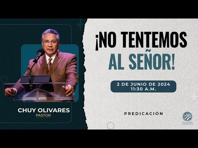 Chuy Olivares - No tentemos al Señor