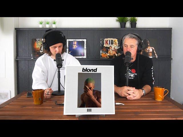 Dad Reacts to Frank Ocean - Blonde