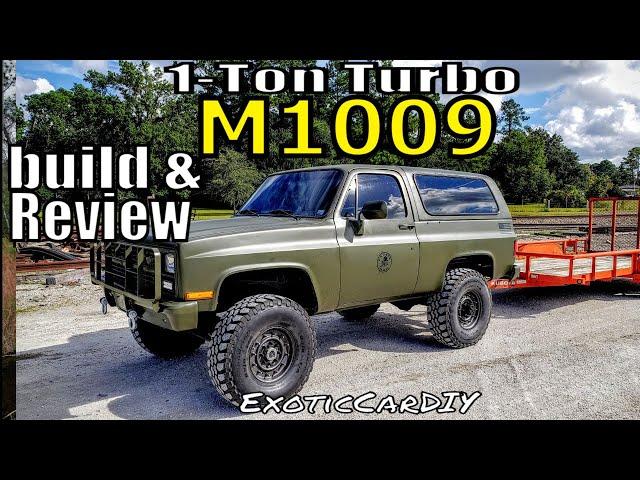 TURBO, 1 TON  M1009 CUCV, Full review of my build!