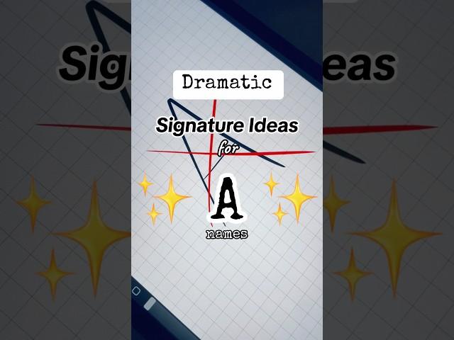 Dramatic Signature Ideas for A Names #a #art #signature #calligraphy #name