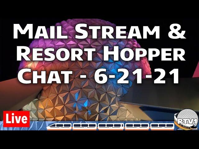 Live: ResortTV1 Mail Stream & Resort Hopper Chat - 6-21-21
