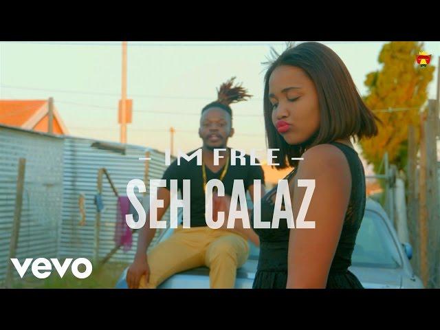 Seh Calaz - I'm Free (Official Video)