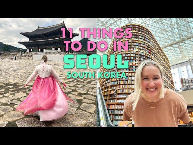 11 AWESOME Things To Do In Seoul, South Korea 