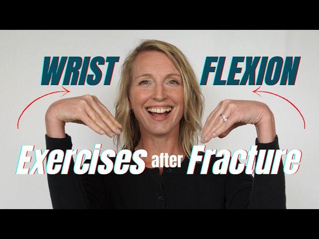 Top 5 WRIST FLEXION Exercises after a Fracture