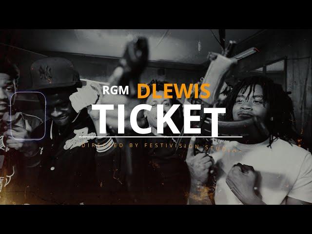 RGM DLewis - Ticket (OFFICIAL VIDEO)