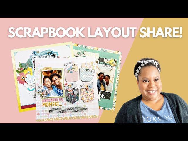 Scrapbook Layout Share! Lot's of Creative Inspiration!