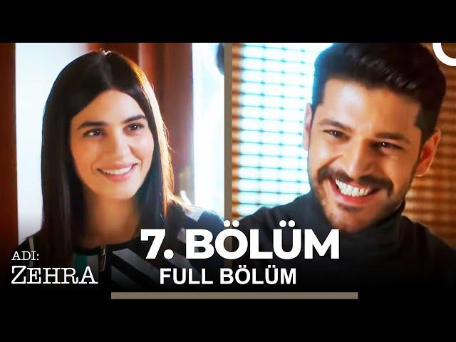 Adı: Zehra 7. Bölüm