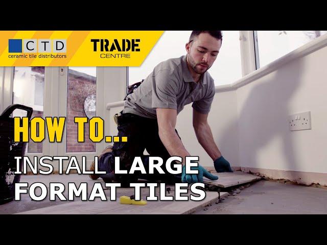 How to Install Large Format Tiles