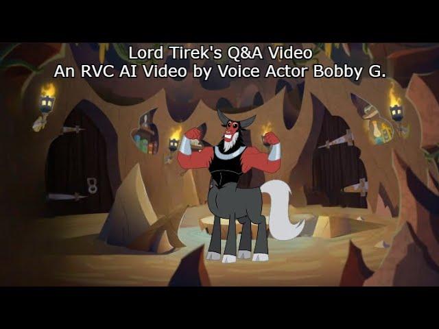 Lord Tirek's Q&A Video (An RVC AI Video by Voice Actor Bobby G)