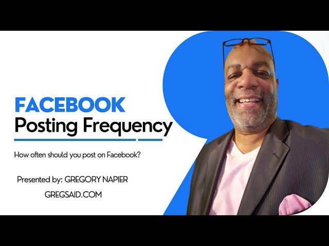 Facebook Posting Frequency - How Often Should You Post on Facebook in 2022