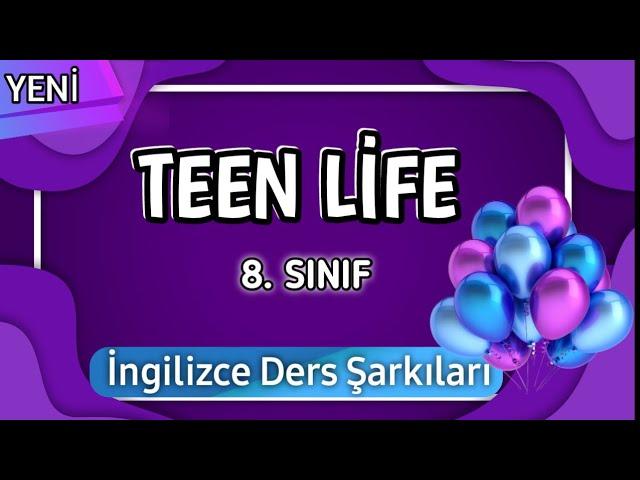 TEEN LİFE SONG | 8.Sınıf İngilizce | İngilizce Ders Şarkıları | Elif hoca diyor ki ORTAOKUL ŞARKI