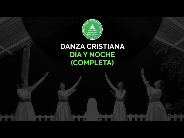 Danza Cristiana - Día y Noche (New Wine, Completa)