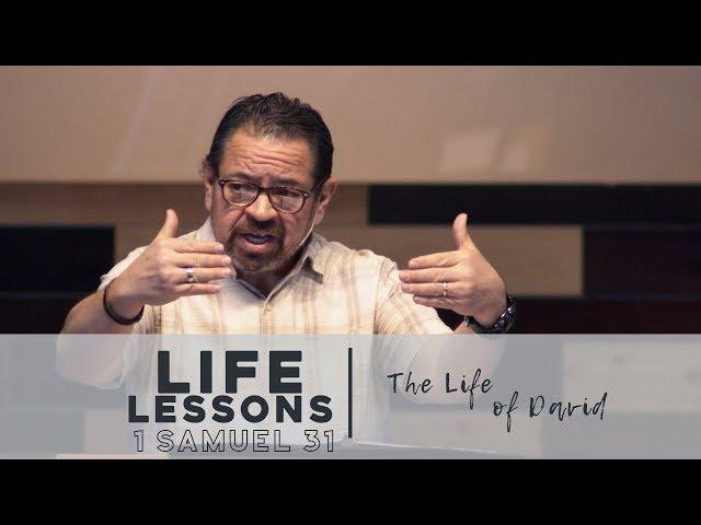 Life Lessons | 1 Samuel 31