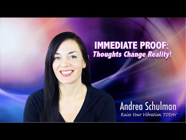 IMMEDIATE PROOF: Your Thoughts Create Your Reality!