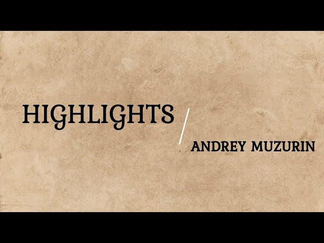 HEMA Highlights: Andrey Muzurin