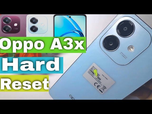 Oppo A3x Hard Reset  | Oppo A3x A3x 5G (Cph2641) Hard Reset Password Unlock