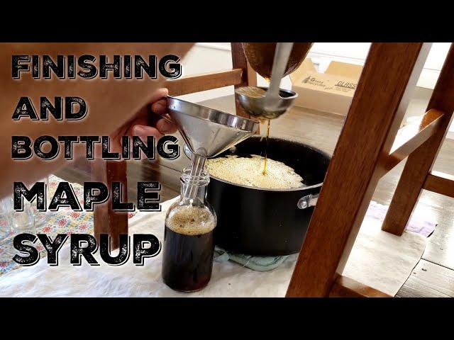 How to Finish And Bottle Maple Syrup