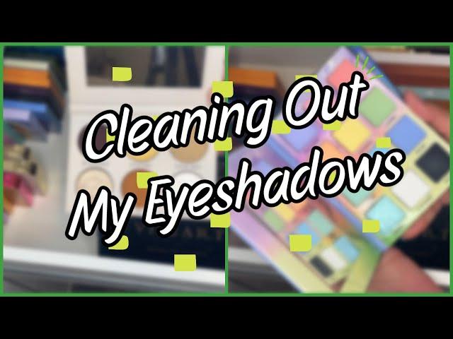 Saying Goodbye To My Eyeshadow Palette Collection // Decluttering Time!