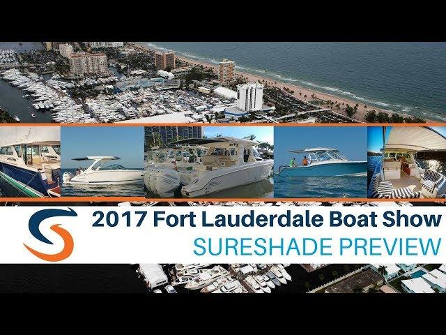 Fort Lauderdale Boat Show 2017 - Preview of Boats with SureShade