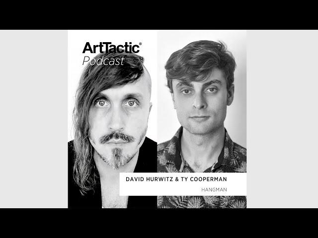 ArtTactic Podcast: Hangman's David Hurwitz and Ty Cooperman on Fine Art Shipping