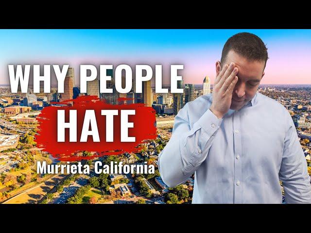 Top 10 Reasons NOT To Move To Murrieta California