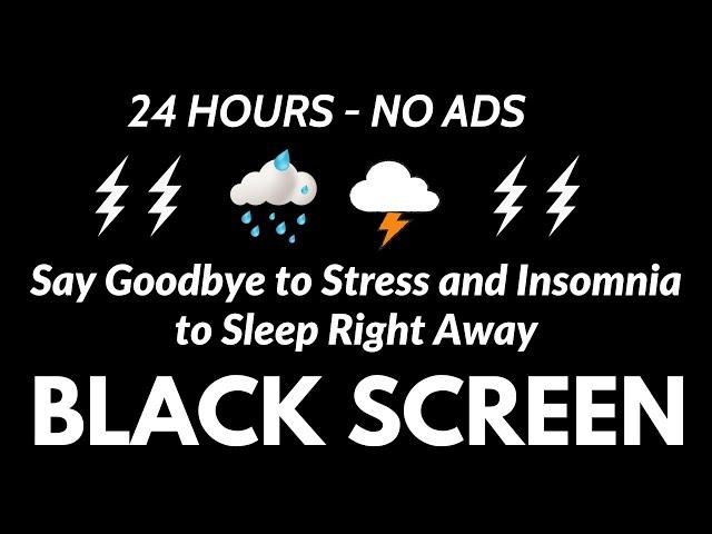 Say Goodbye to Stress and Insomnia to Sleep Right Away With Heavy Rain and Thunder - BLACK CREEN