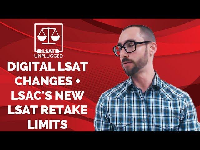 Digital LSAT Changes + LSAC's New LSAT Retake Limits