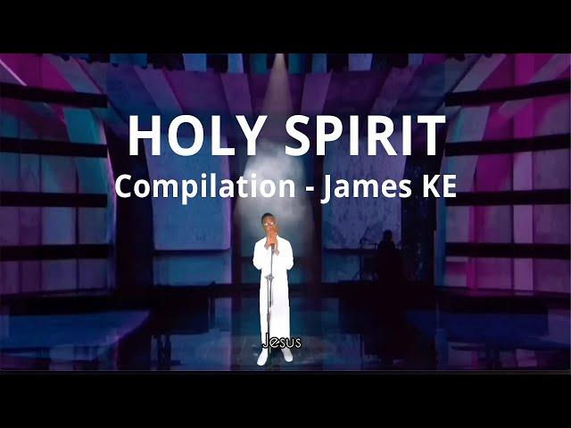 HOLY SPIRIT COMPILATION JAMES KE