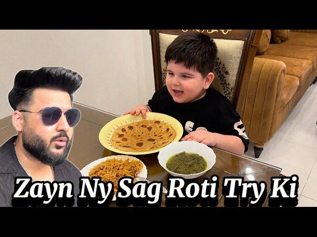 Zayn Ny Kiya Aj Sag Or Roti Try | Zeeshan Jutt | Vlog