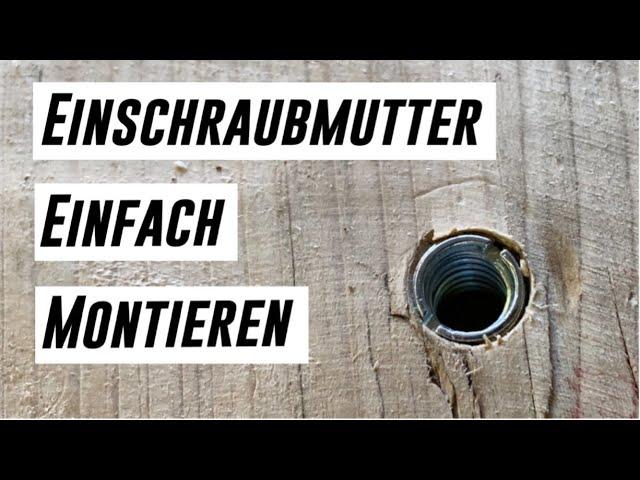 Einschraubmutter / Einschraubmuffe montieren leicht gemacht | DIY