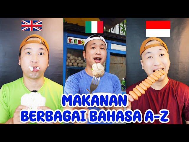 MAKAN ANEKA BAHASA DARI HURUF A SAMPAI Z | EATING SHOW