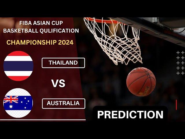 Thailand vs Australia Basketball FIBA Asian Cup 2024 Qualifiers Match Preview Prediction