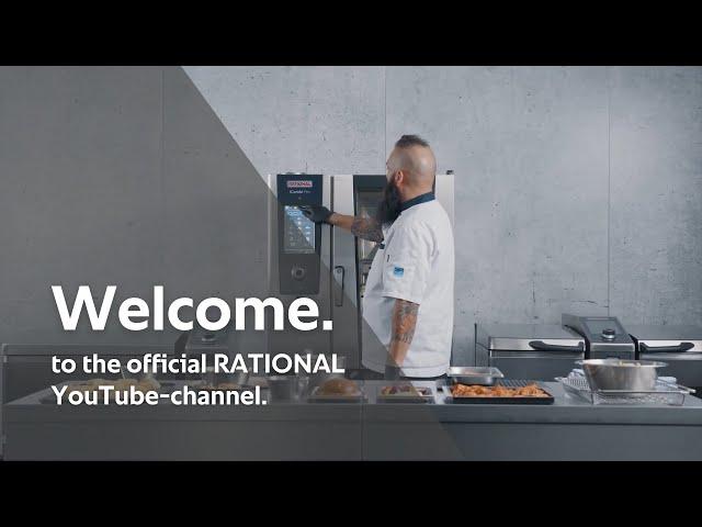 Welcome to the RATIONAL YouTube-channel | Manufacturer of professional cooking equipment | RATIONAL