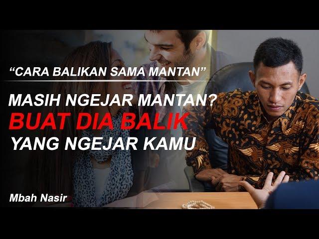 CARA MEMBUAT MANTAN KEMBALI Dengan Sendirinya Tanpa Harus Anda Kejar