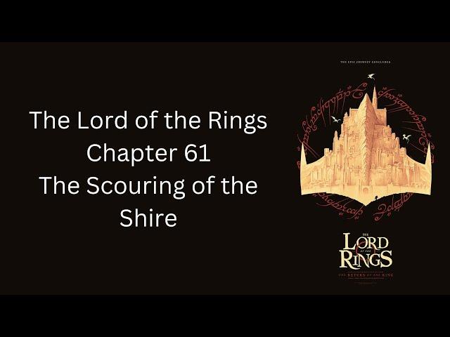 The Lord of the Rings - Ch. 61 - The Scouring of the Shire - The Return of the King