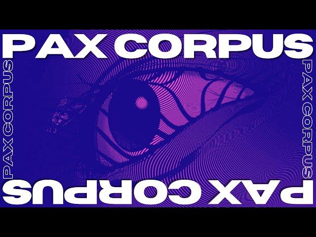 Pax Corpus (PS1) | Sean Seanson