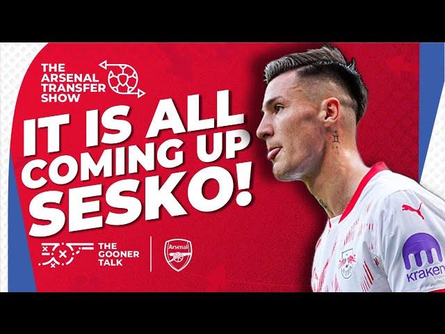 The Arsenal Transfer Show EP572 - Benjamin Sesko Update, Gabriel Magalhaes, Sale Agreed
