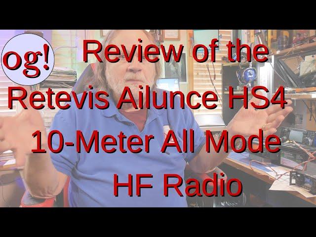 Review of the Retevis Ailunce HS4 100-Meter All Mode HF Radio