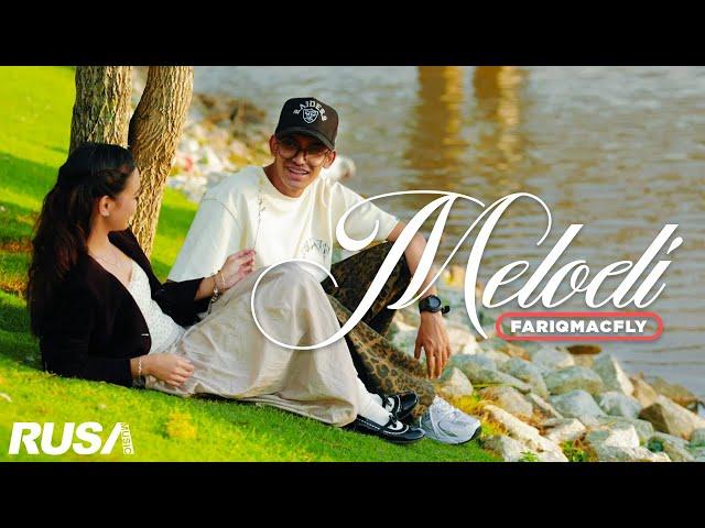 Fariqmacfly - Melodi [Official Music Video]