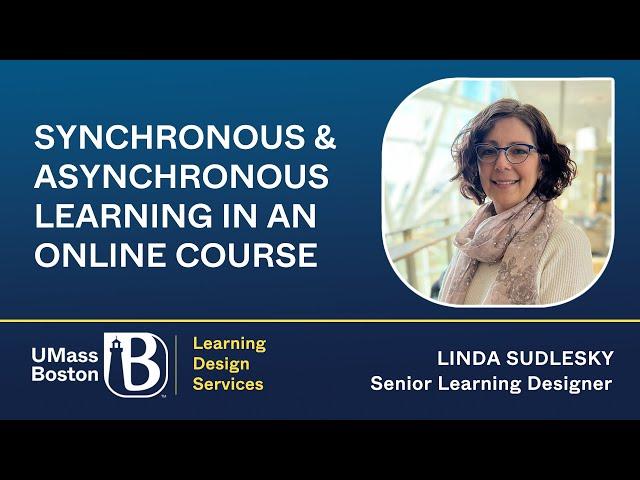 Synchronous & Asynchronous Learning in an Online Course