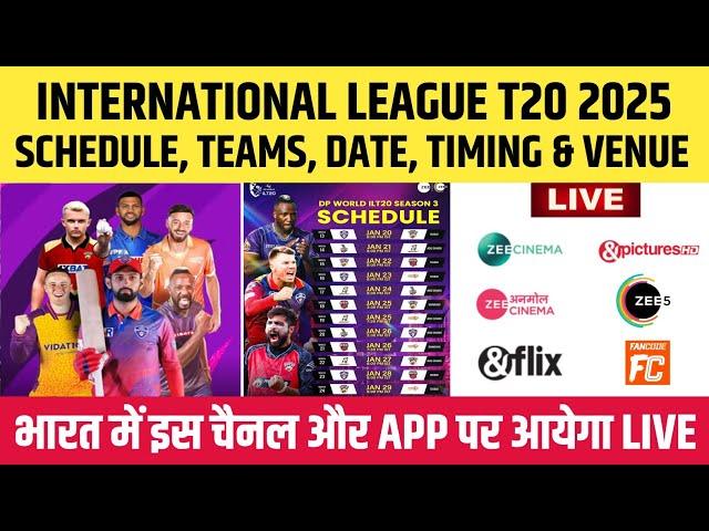 International League T20 2025 Schedule, Date, Teams, Timing & Live Streaming || ILT20 2025 Schedule