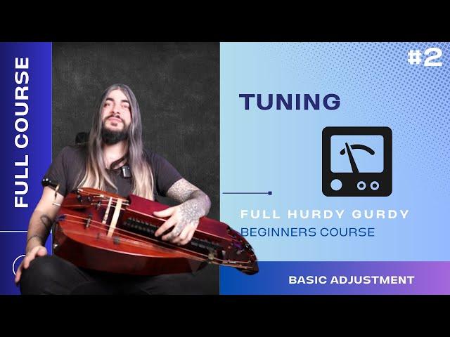 #2 Tuning - Hurdy Gurdy - FREE Beginners course