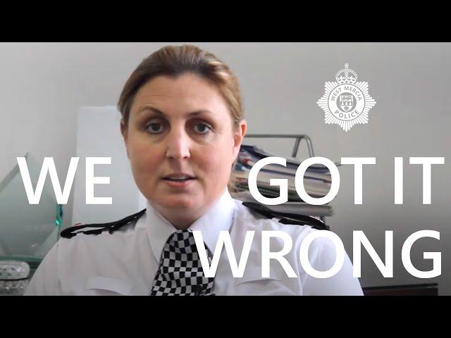 We Got it Wrong | Apology and Statement | Kidderminster Police Station | West Mercia Police