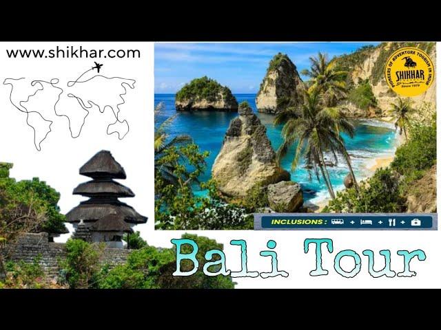 International tour | Bali tour | Best Travel agency in India | Shikhar.com